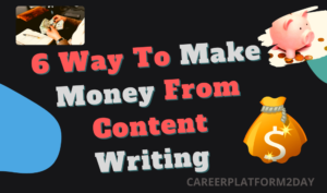 How To Make Money From Content Writing