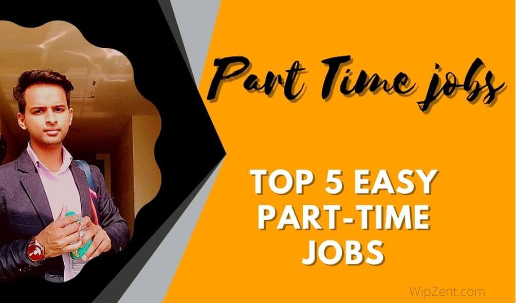 Top 5 easy part-time jobs for students